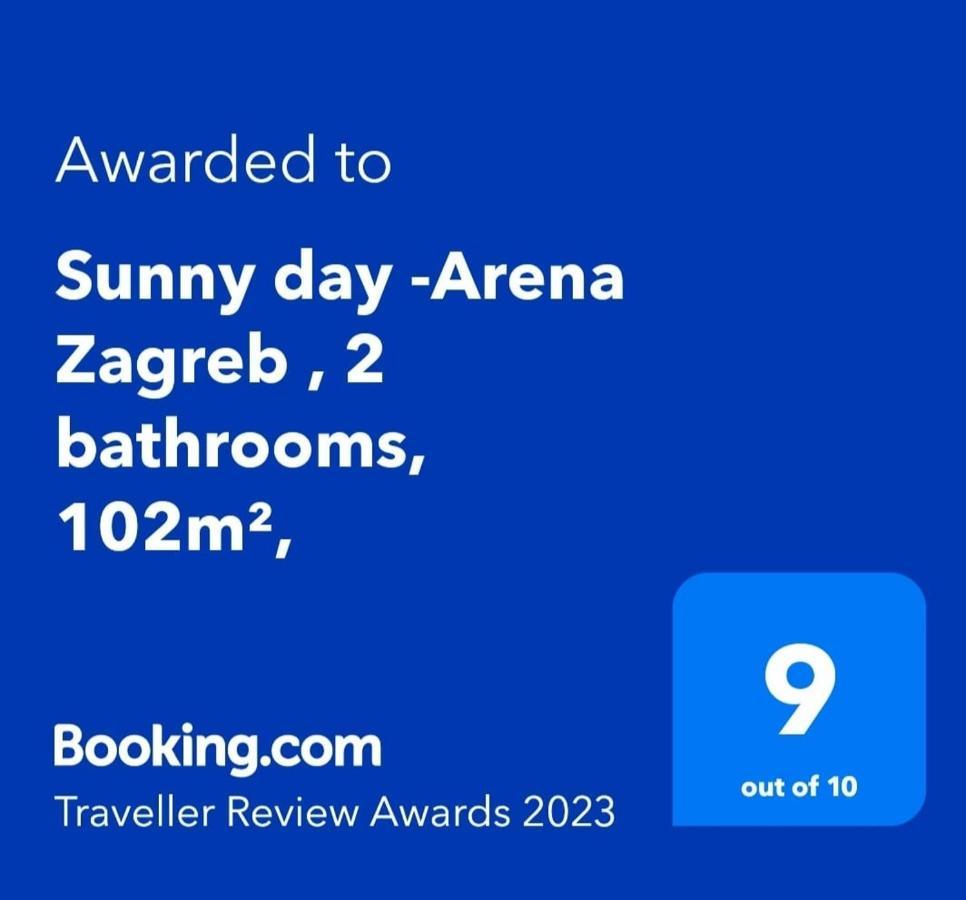 Sunny Day -Arena Zagreb , 2 Bathrooms, 102M², Exterior photo